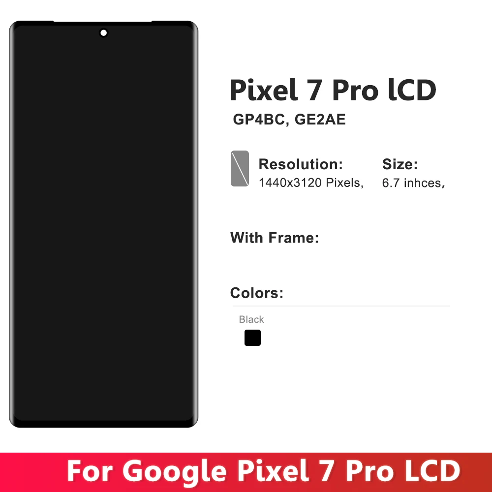For Google Pixel 7 Pro Screen Super AMOLED Google Pixel 7Pro GP4BC GE2AE LCD Display Touch Screen Replacement Digitizer Assembly