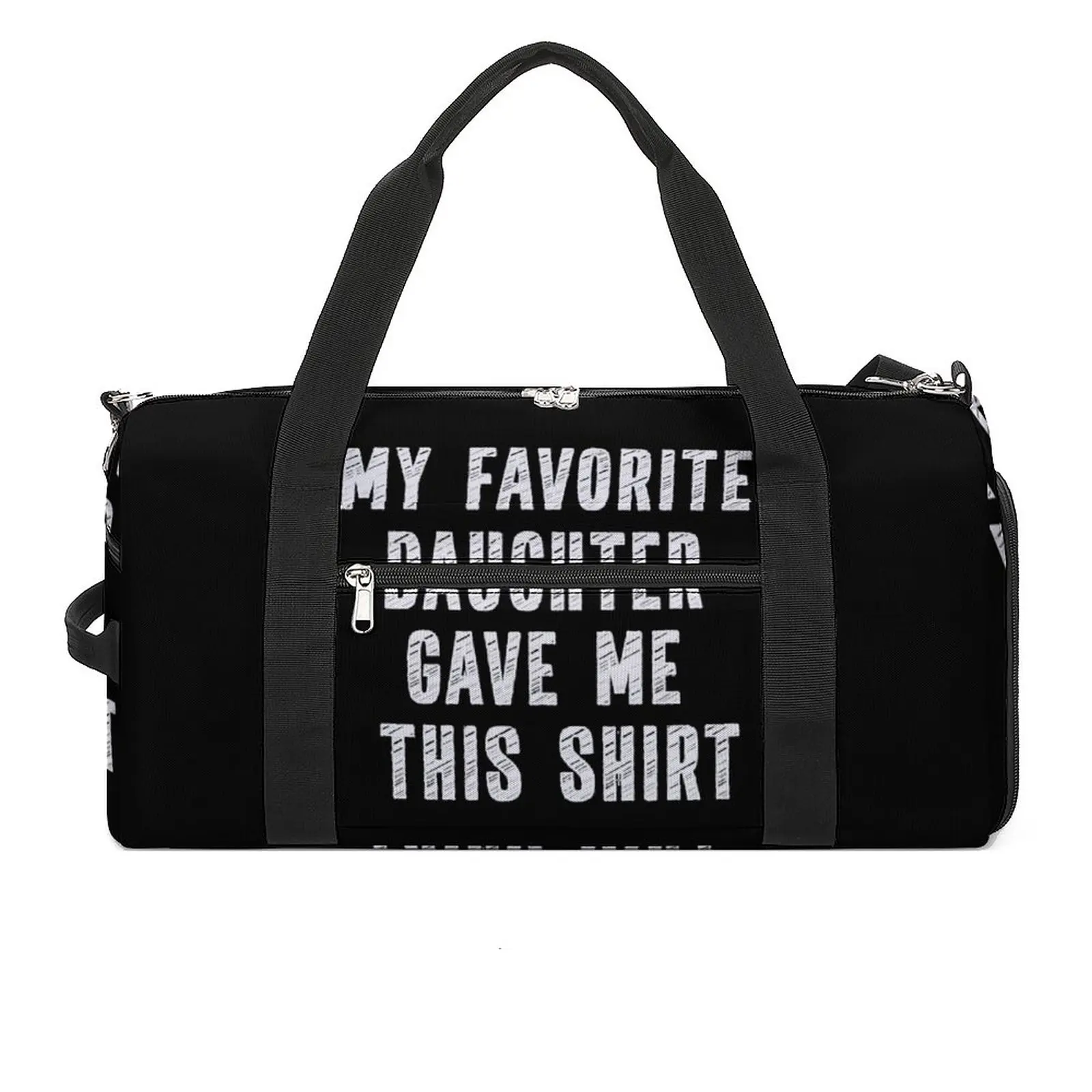 

Gym Bag My Favorite Daughter Gave Me This Shirt Sports Bag with Shoes Dad Gift Male Portable Design Handbag Travel Fitness Bag