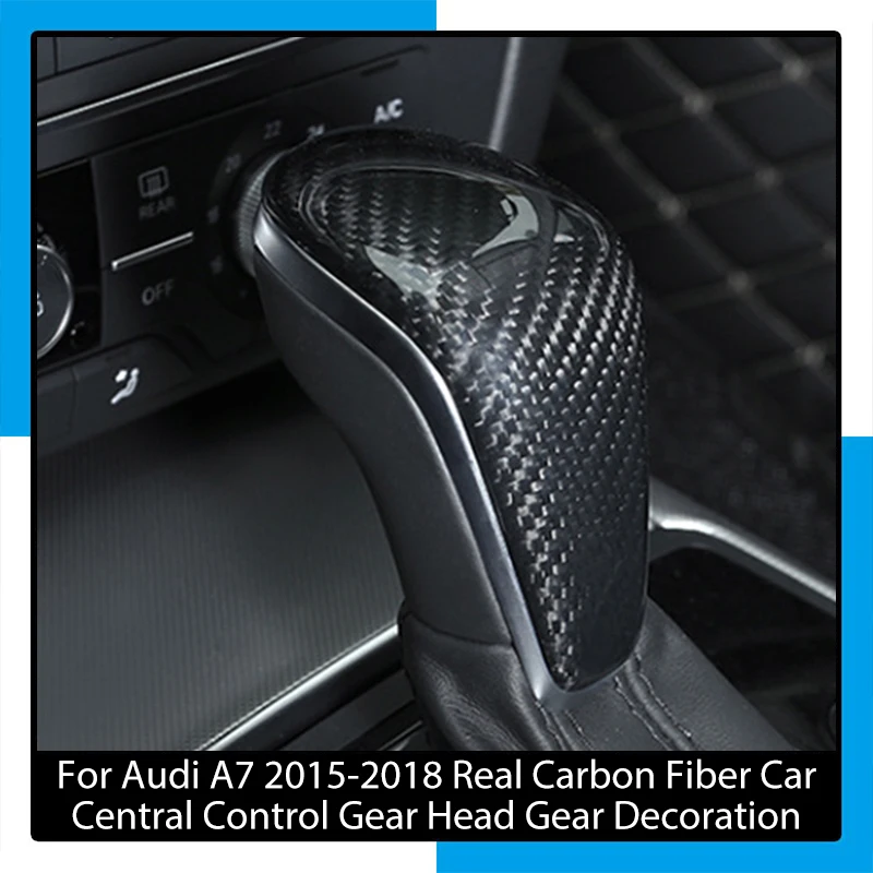

For Audi A7 2015-2018 Real Carbon Fiber Car Central Control Gear Head Gear Trim Car Interior Trim Parts