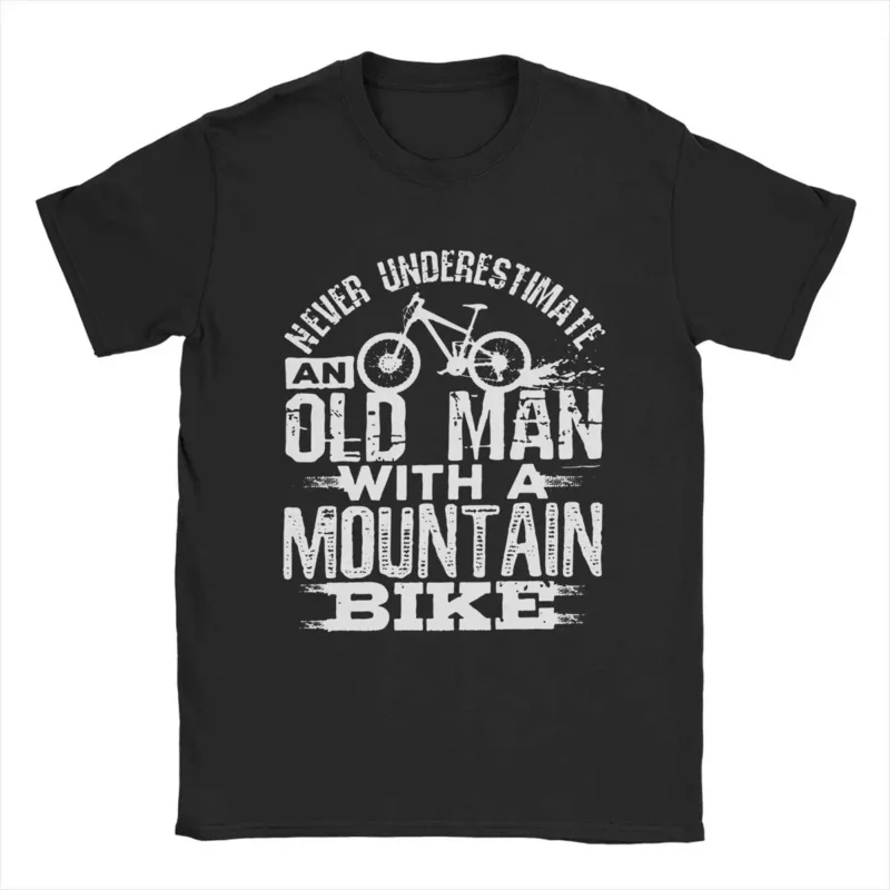 

Never Underestimate An Old Man With A Mountain Bike Men's T Shirt Vintage Tee Shirt Cotton T-Shirt Birthday Present Clothing