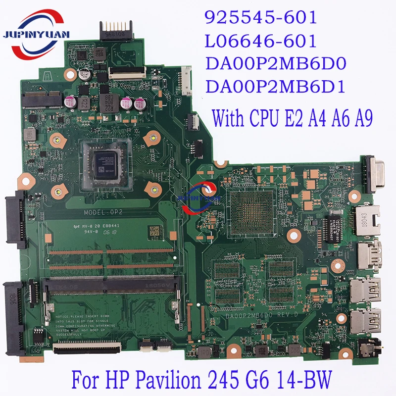 

925545-601 L06646-601.For HP Pavilion 245 G6 14-BW Laptop Motherboard.With CPU E2 A4 A6 A9.DA00P2MB6D0.DA00P2MB6D1 100% Test