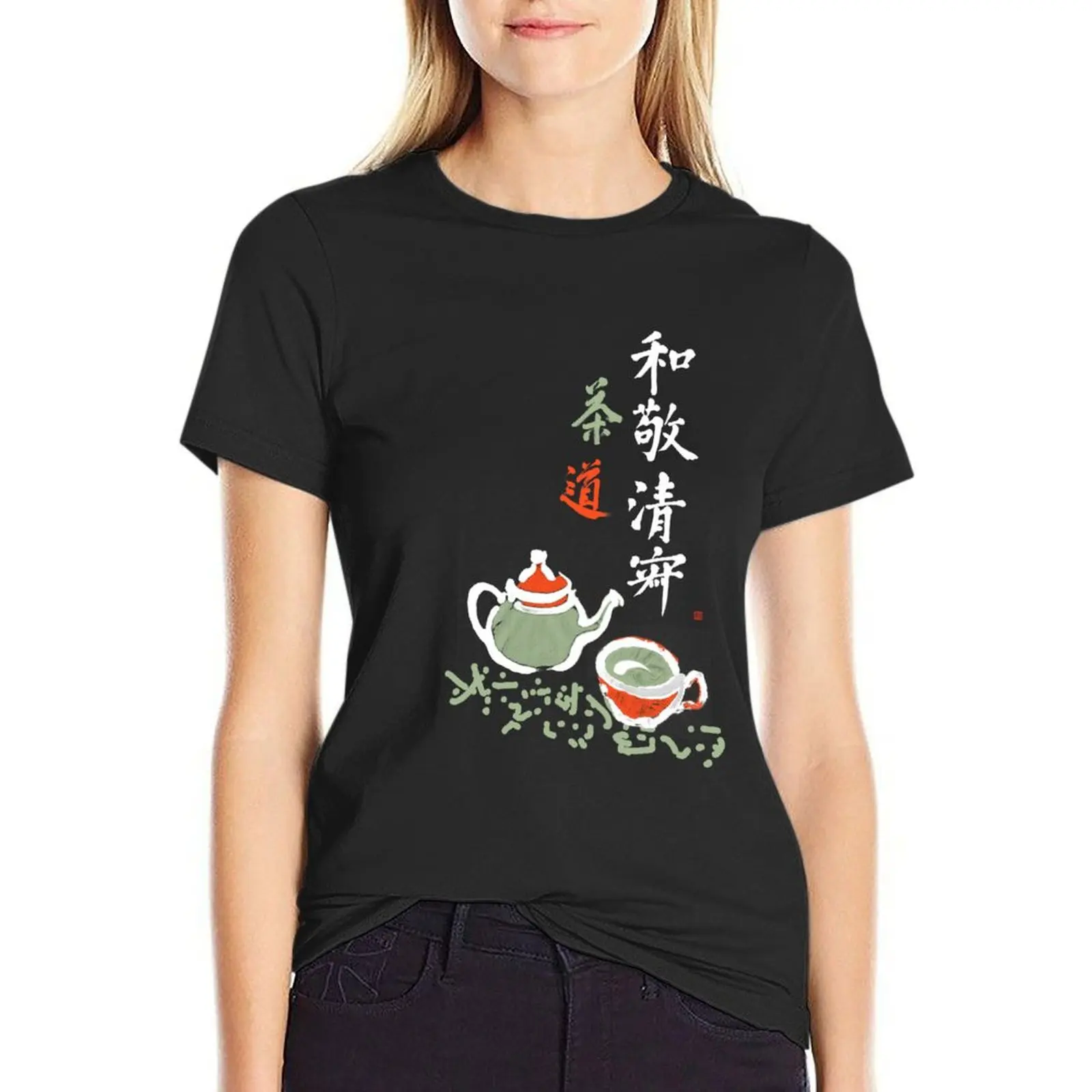 

Principles Chado Wa Kei Sei Jaku Kanji Japanese Tea Ceremony T-shirt funny summer clothes tops Women