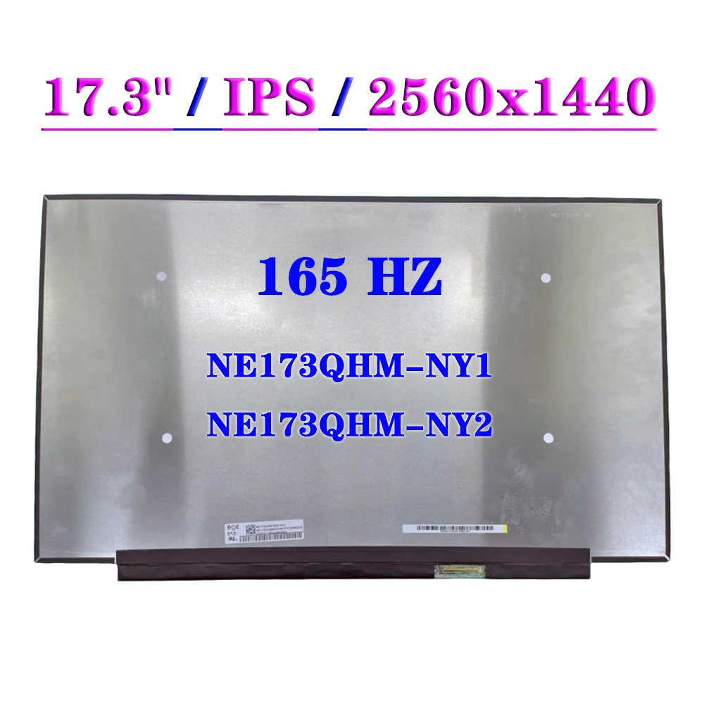 

NE173QHM-NY1 Fit телефон, ЖК-экран, 165 Гц, EDP, 40Pin, QHD, 2560*1440, IPS матрица, панель дисплея 100% Srgb