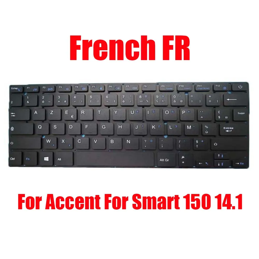 Tastiera Sostitutiva Per Laptop Francese Fr Per Accento Per Smart 150 14.1 Nero Senza Cornice Nuovo
