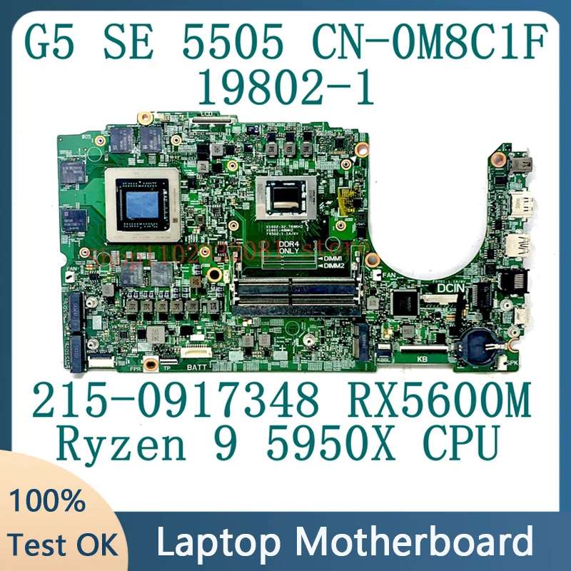 Cn-0M8C1F 0 M8C1F M8C1F Per Dell G5 Se 5505 Scheda Madre Del Computer Portatile 19802-1 Con Cpu Ryzen 9 5950X 215-0917348 Rx5600M Testato Al 100% Buon