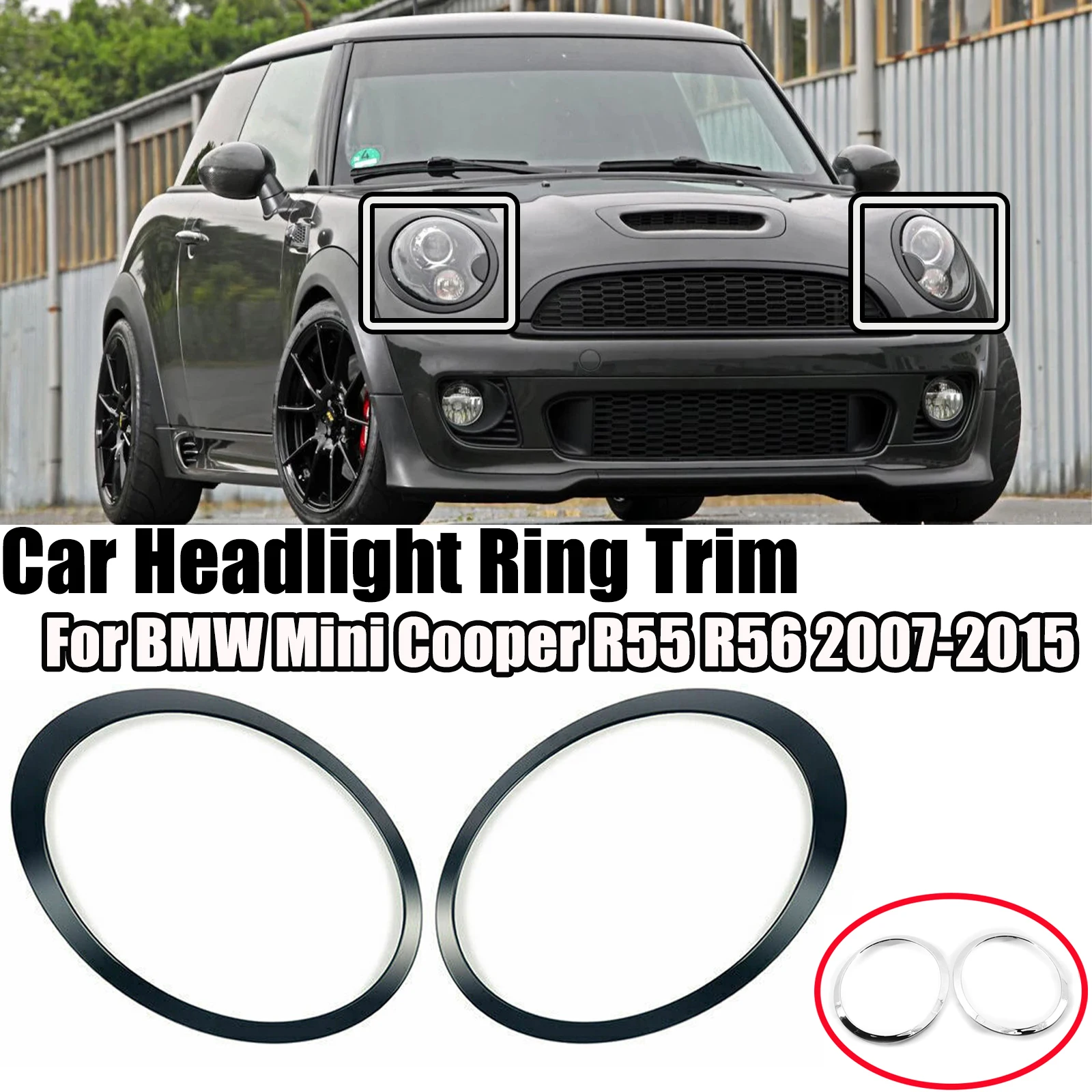 

A Pair For BMW Mini Cooper R55 R56 2007-2015 Car Headlight Ring Trim Cover Glossy Black Sliver 51137149905 51137149906