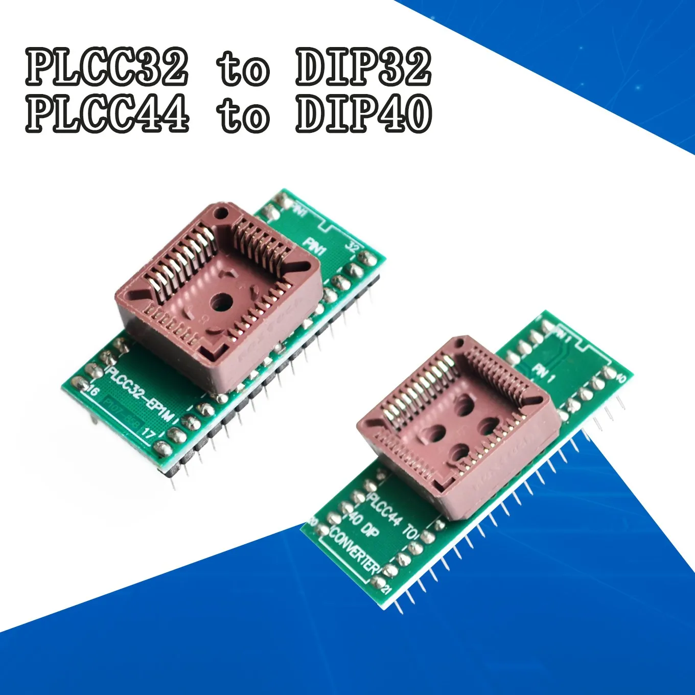 Универсальный USB-программатор PLCC32 к DIP32 PLCC44 К DIP40, внешний адаптер для TL866CS TL866A EZP2010 G540 SP300
