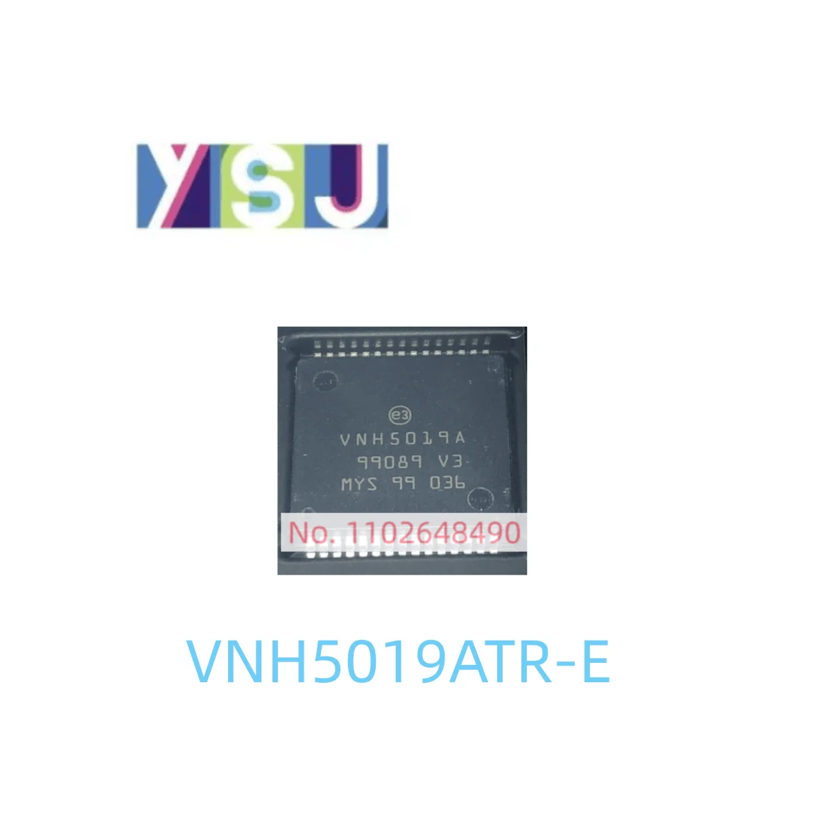 

VNH5019ATR-E IC Brand New Microcontroller EncapsulationHSOP30