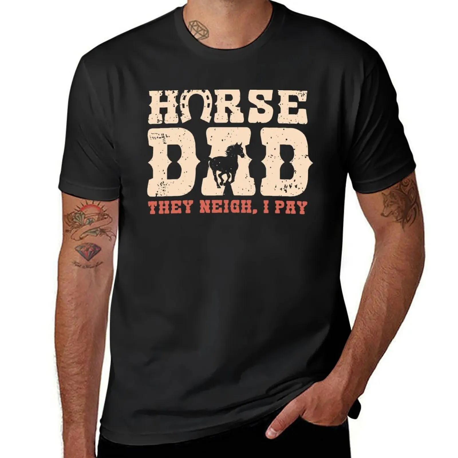 Horse Dad They Neigh, I Pay Funny Horses Lover Dad Gift Vintage Retro Fathers Day T-Shirt heavyweights tops blacks men t shirt