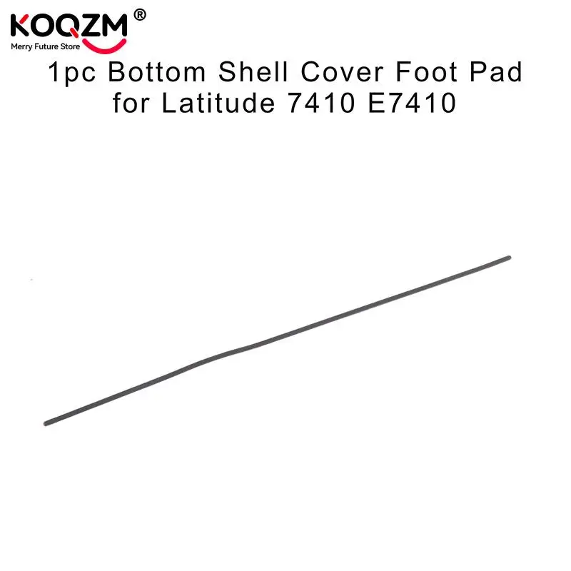 

1Pc Bottom Case Pad Rubber Strip Laptop Replacement Foot Pad For Latitude 7410 E7410 Non-Slip Bumper Feet Strips