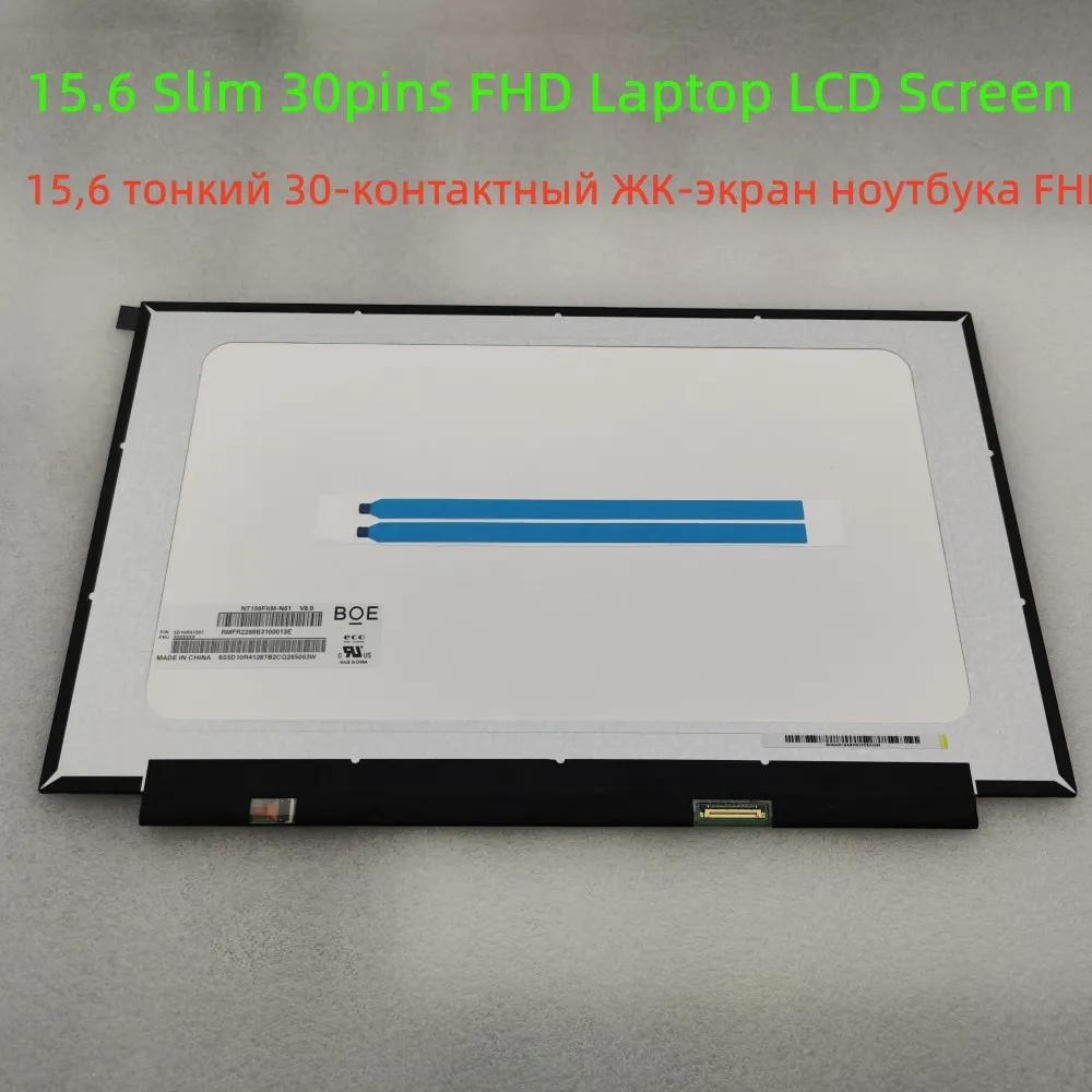 

NT156FHM N61 V8 BOE B156HTN06.1 N156HGE EA3 NT156FHM-N51 N62 15.6 Slim 30 Pin FHD Laptop LCD LED Display Screen