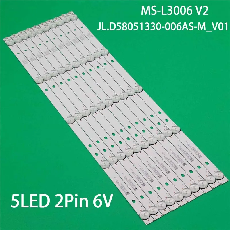 

Kits TV's Illumination Bar MS-L3006 V2 Backlight Strips JL.D58051330-006AS-M_V01 Array Bands HL-00580A30-0501S-04 A0 Planks Tape