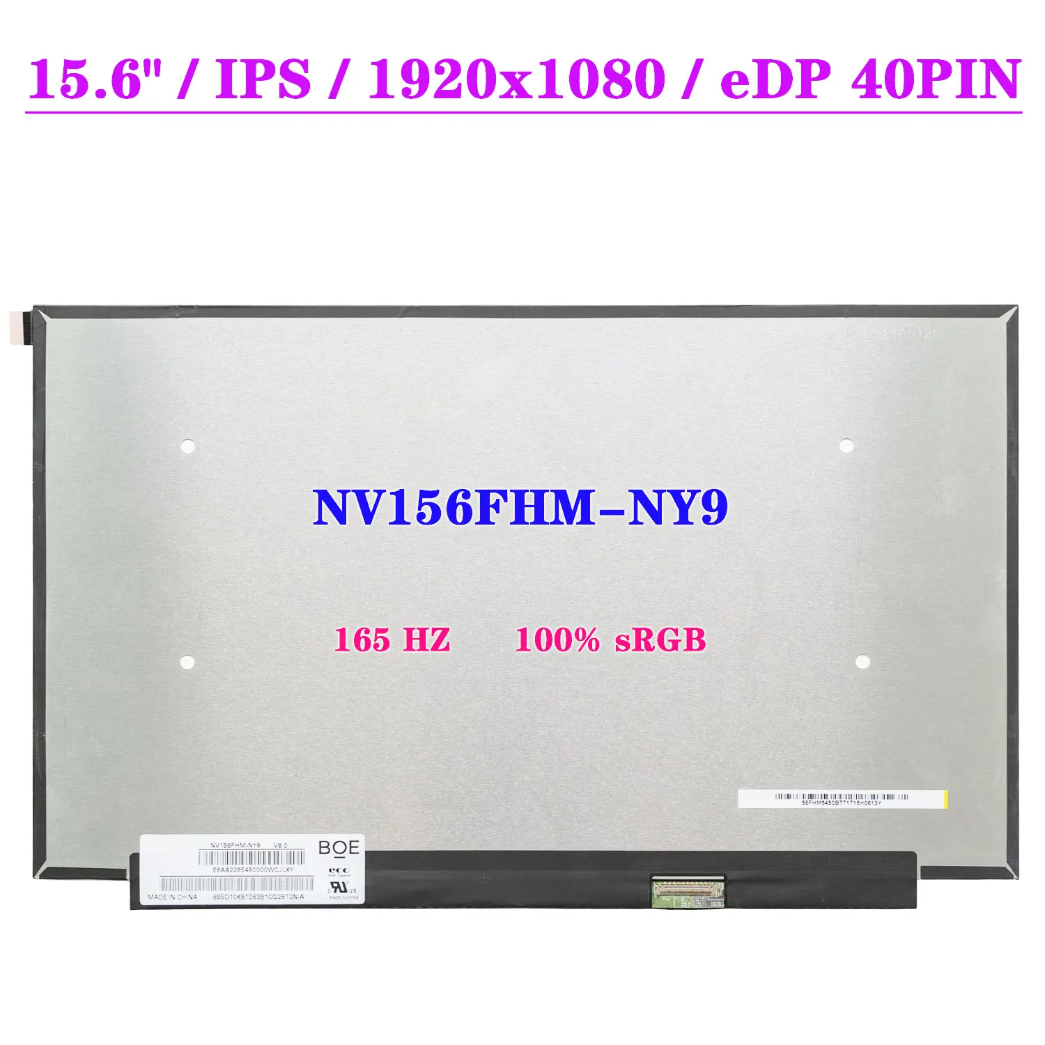 

New 15.6" Slim Laptop LCD Screen NV156FHM-NY9 IPS 165HZ 100% sRGB 1920x1080 Display Matrix Panel EDP 40Pin