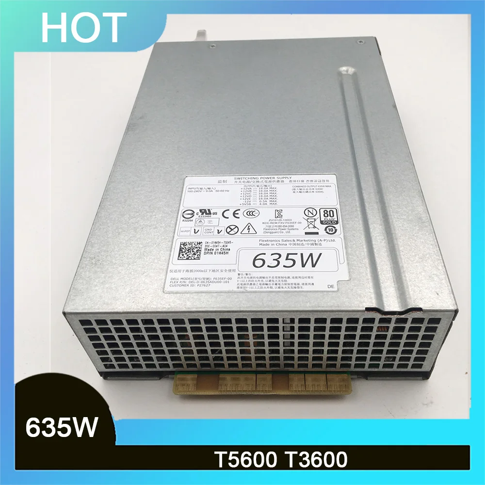 For DELL T5600 T3600 Power Supply F635EF 00 01K45H 635W