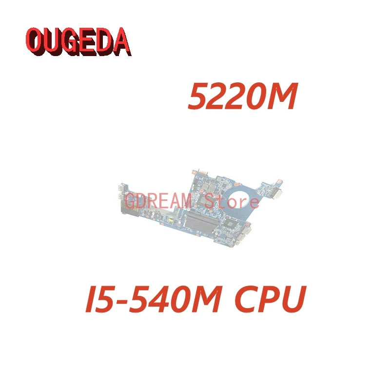 

Материнская плата OUGEDA 611373-001 DASX1AMB8E0 для HP Probook 5220m, материнская плата для ноутбука I5-540M, процессор, полное тестирование
