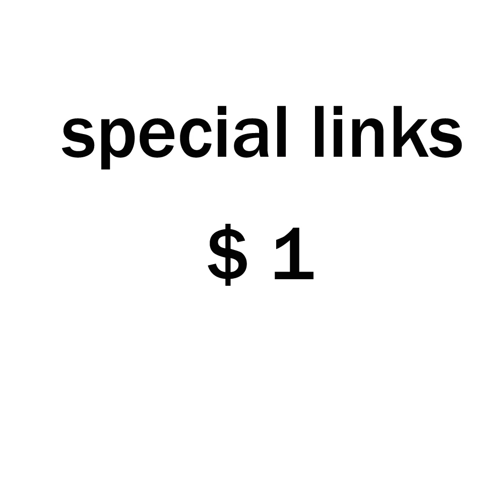 Special Links How Much The Price Difference Add How Much 1 PCS For 