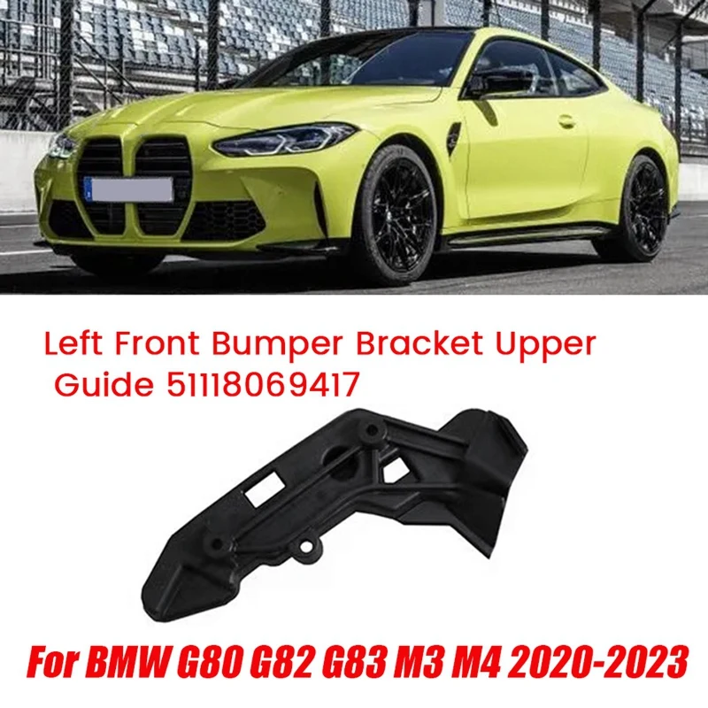 

1Pair Front Bumper Upper Guide Bumper Inner Bracket Upper Guide 51118069417 51118069418 For BMW G80 G82 G83 M3 M4 2020-2023
