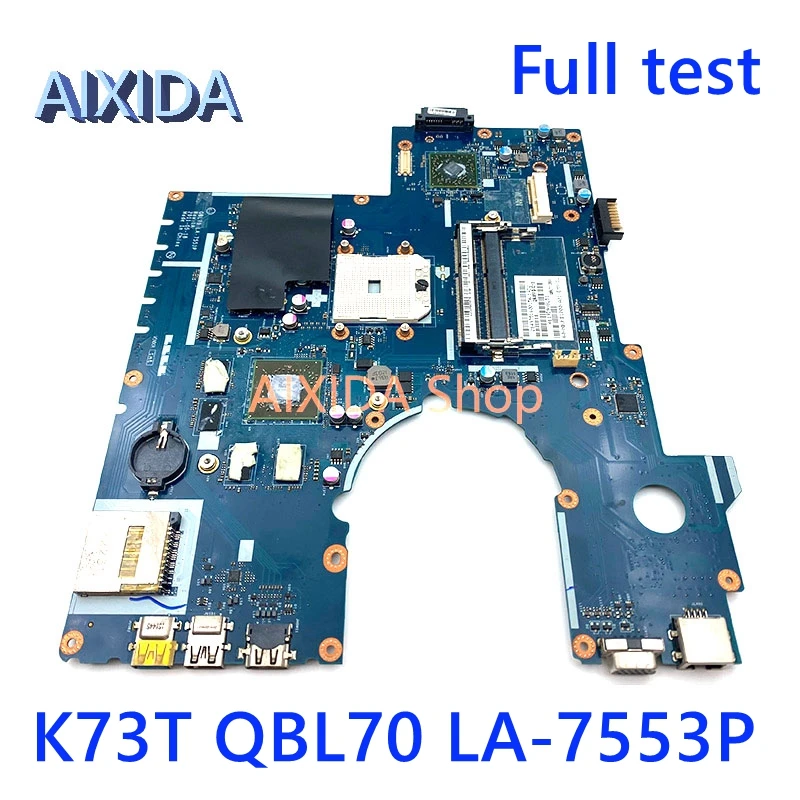 

AIXIDA K73T QBL70 LA-7553P материнская плата для ноутбука ASUS K73T K73TA X73T K73TK R73T DDR3 HD7670M GPU полный тест