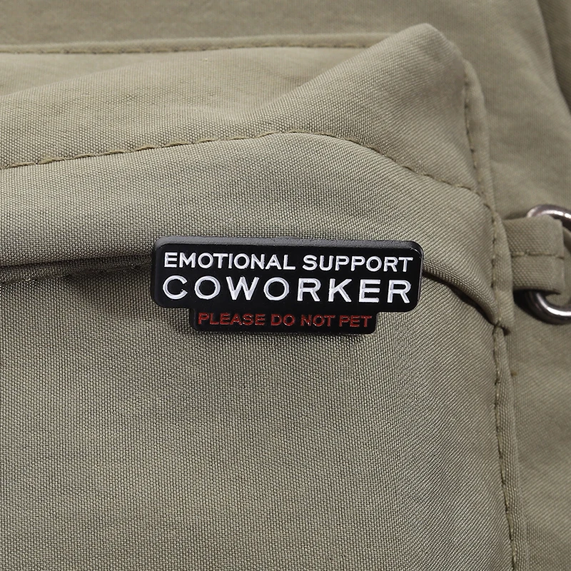 Emotionale Unterstützung Kollegen Nicht Haustier Emaille Pin Lustige Büro Humorvolle Zitat Brosche Revers Revers Rucksack Abzeichen Schmuck Geschenk – Detail 9