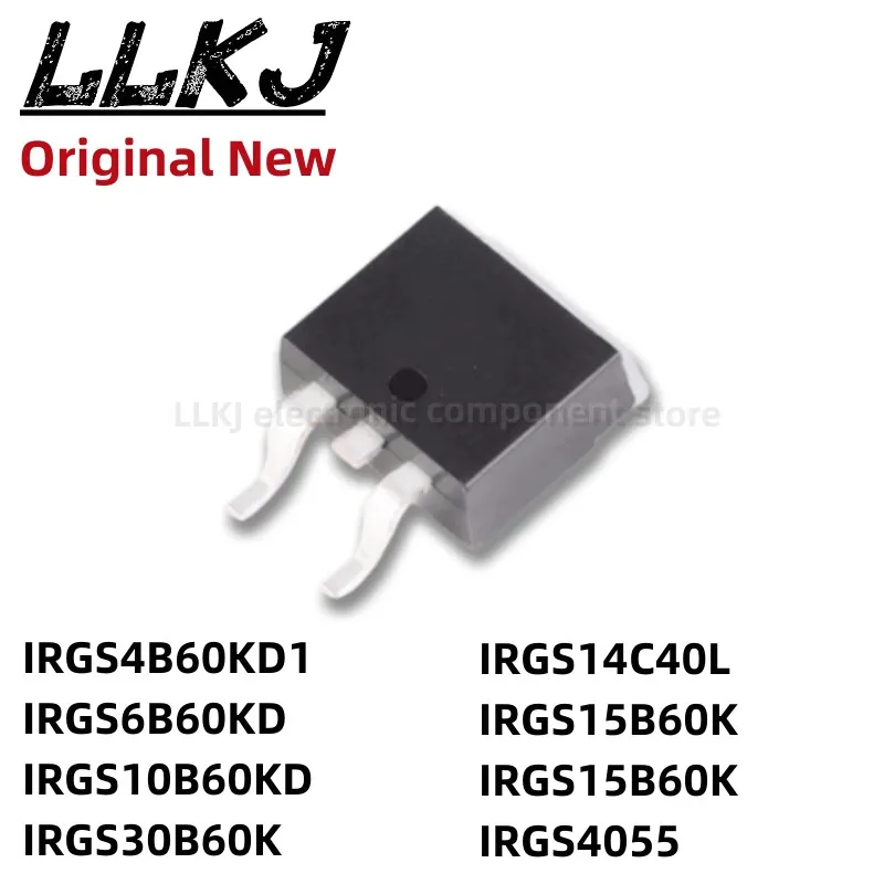 

1pcs IRGS4B60KD1 IRGS6B60KD IRGS10B60KD IRGS30B60K IRGS14C40L IRGS15B60K IRGS15B60K IRGS4055 TO263 MOS FET TO-263