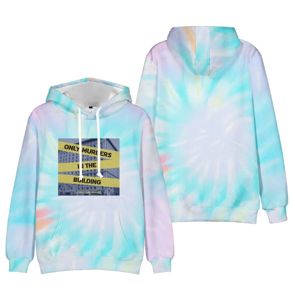 

Only Murder In The Building Season 3 Tie-Dye Hoodies Men women Sweatshirts Streetwear Novelty Boy girls Casual Sweatshirts