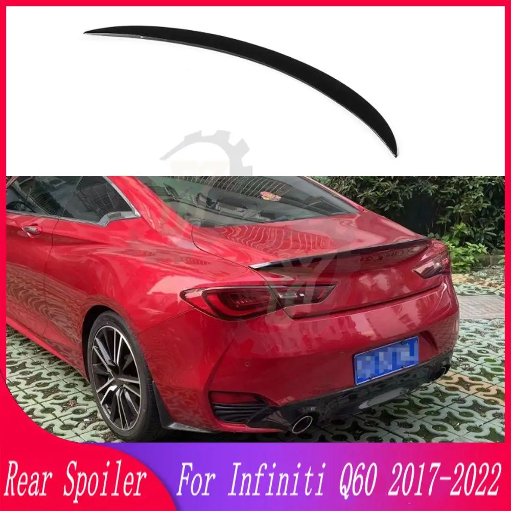 

High Quality ABS Plastic Car Rear Trunk Spoiler Rear Wing Lip Trim For Infiniti Q60 2017 2018 2019 2020 2021 2022