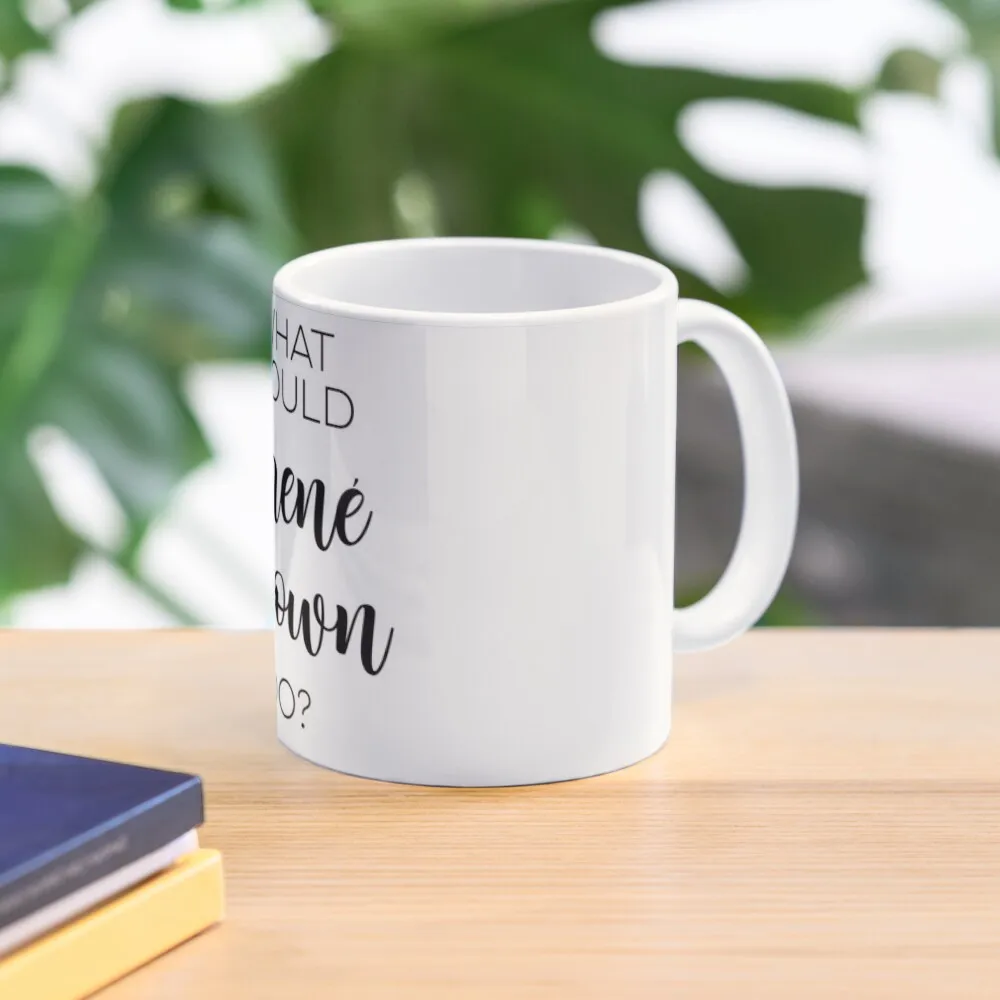 

What would Brene Brown do Coffee Mug Kawaii Cups Creative Cups Mug