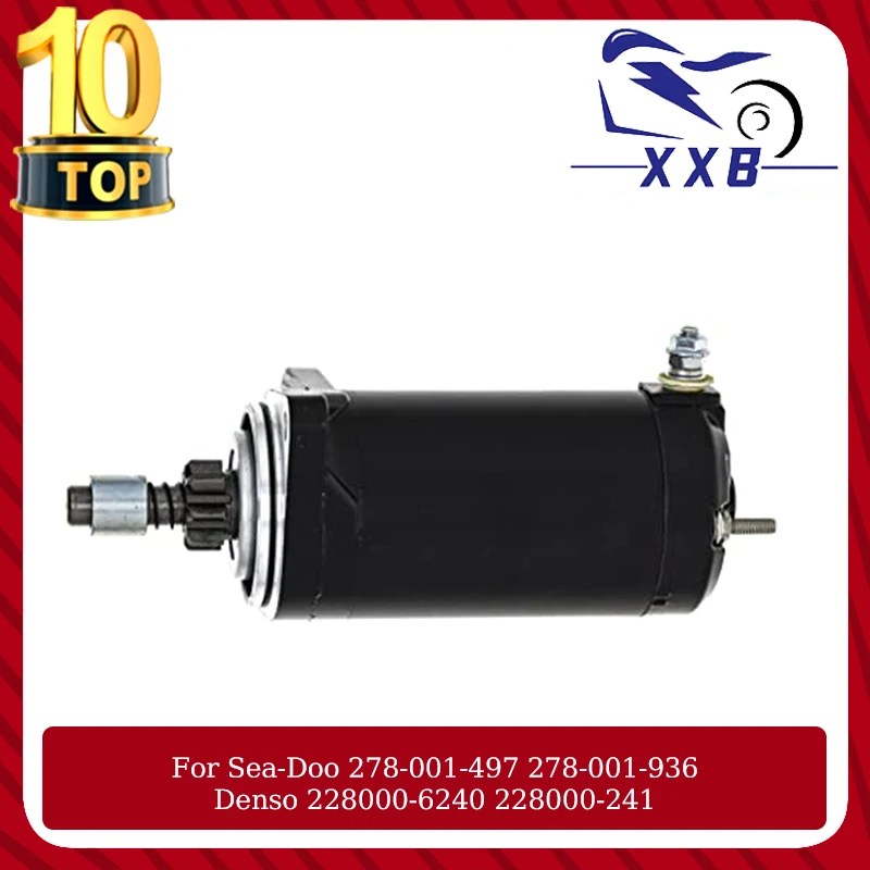 

Starter Motor For Sea-Doo 278-001-497 278-001-936 Denso 228000-6240 228000-241 228000-242 Watercraft