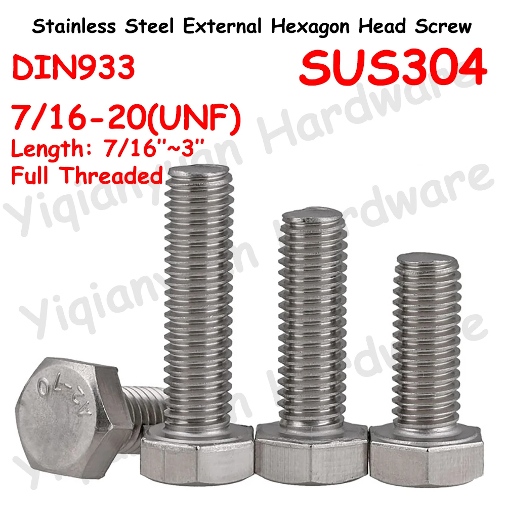 

Yiqianyuan 7/16-20 UNF DIN933 Hexagon Head Screw SUS304 Stainless Steel External Hexagon Head Bolts Full Threaded Up To The Head