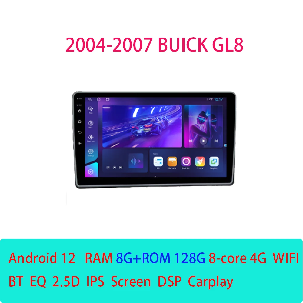 

Android 12 For Buick GL8 2004 - 2007 Car Radio Navigation GPS Video DSP Stereo