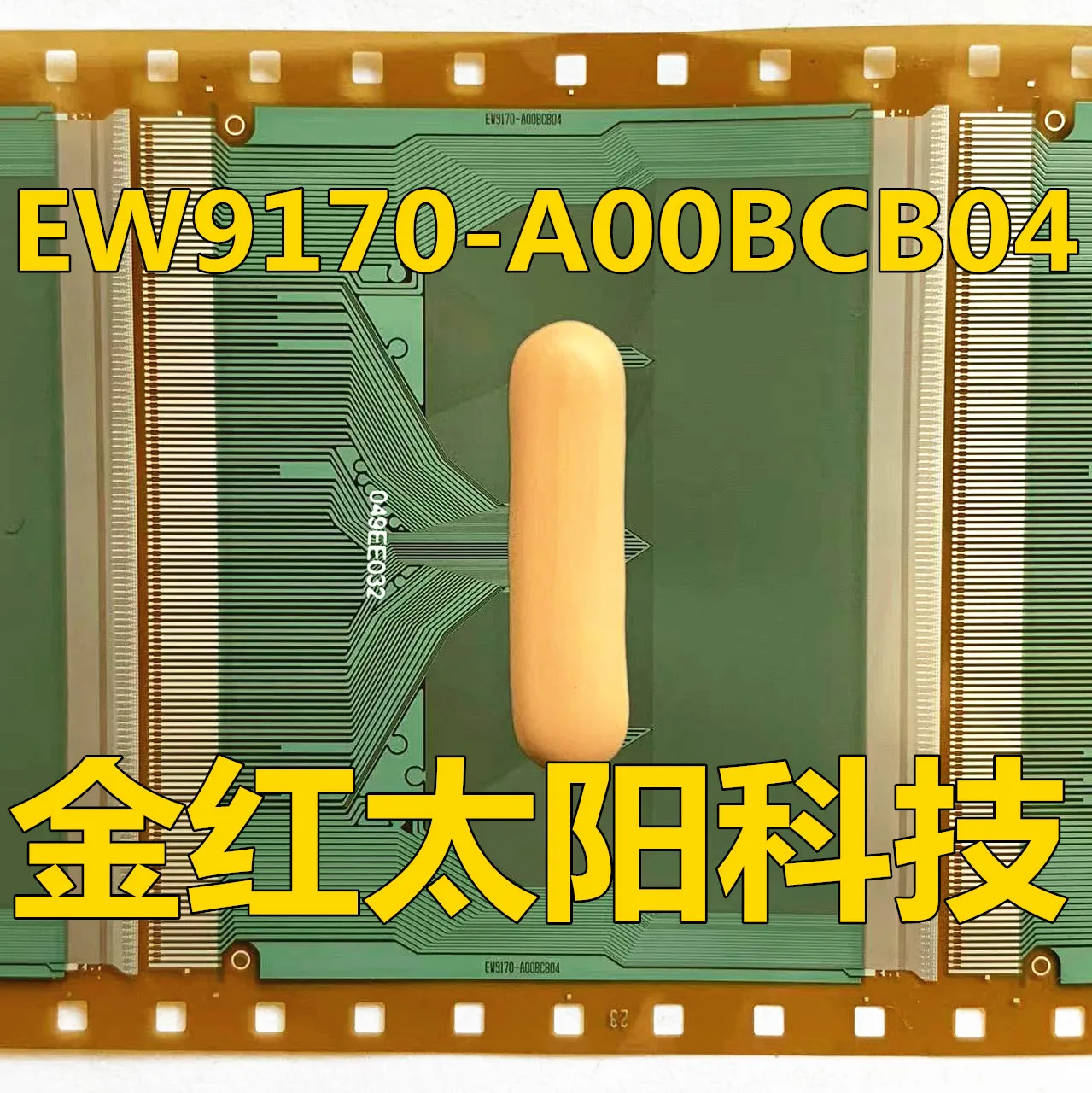 

EW9170-A00BCB04 New rolls of TAB COF in stock