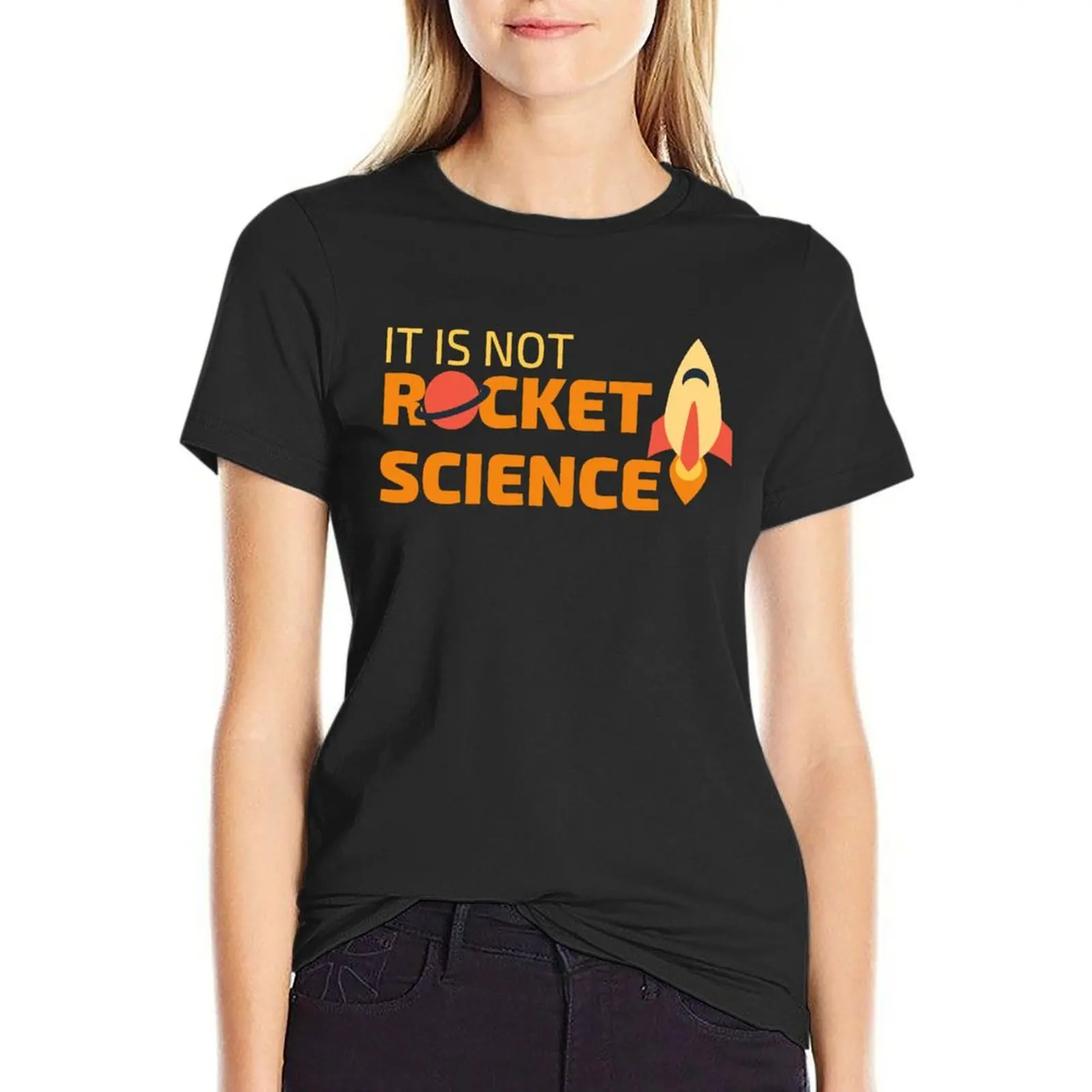 

It Is Not Rocket Science T-shirt cute tops kawaii clothes plus size t shirts for Women loose fit