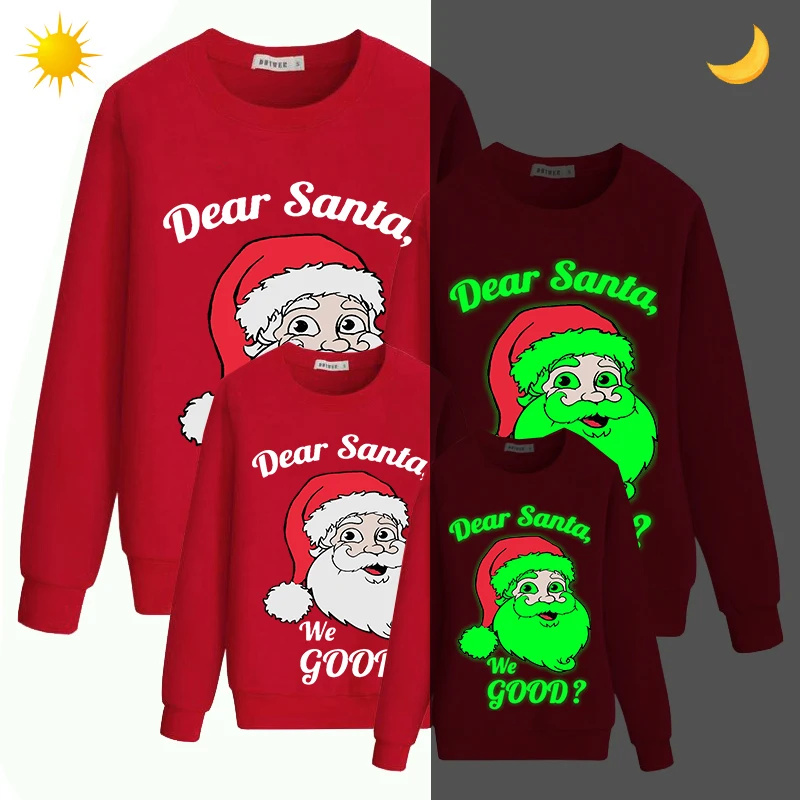 

Family Matching Christmas Tops Exclusive Design Luminous Dear Santa We Good Family Christmas Sweatshirt
