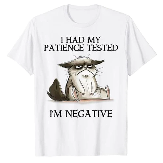 I Had My Patience Tested I'm Negative Cat Funny T-Shirt Cute Cat-Lover  Aesthetic