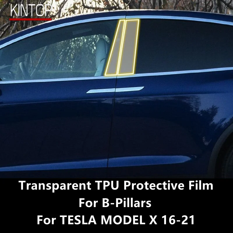 

For TESLA MODEL X 16-21 B-Pillars Transparent TPU Protective Film Anti-scratch Repair Film Accessories Refit