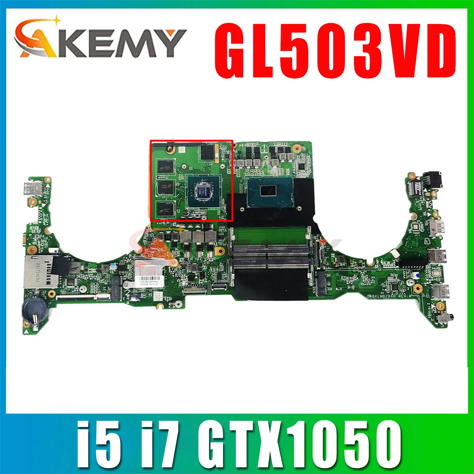

FX63VD Mainboard For ASUS GL503VD FX503VD ZX63V S5A FZ63VD GL503VE Laptop Motherboard i5 i7 GTX1050 4G