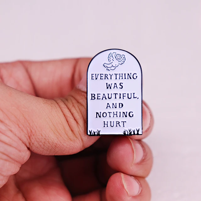 Everything Was Beautiful And Nothing Hurt Typography