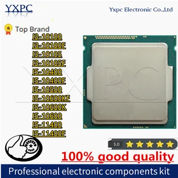I3-10100 I3-10100F I3-10105 I3-10105F I5-10400 I5-10400F I5-10500 I5-10600KF I5-10600K I5-10600 I5-11400 I5-11400F CPU