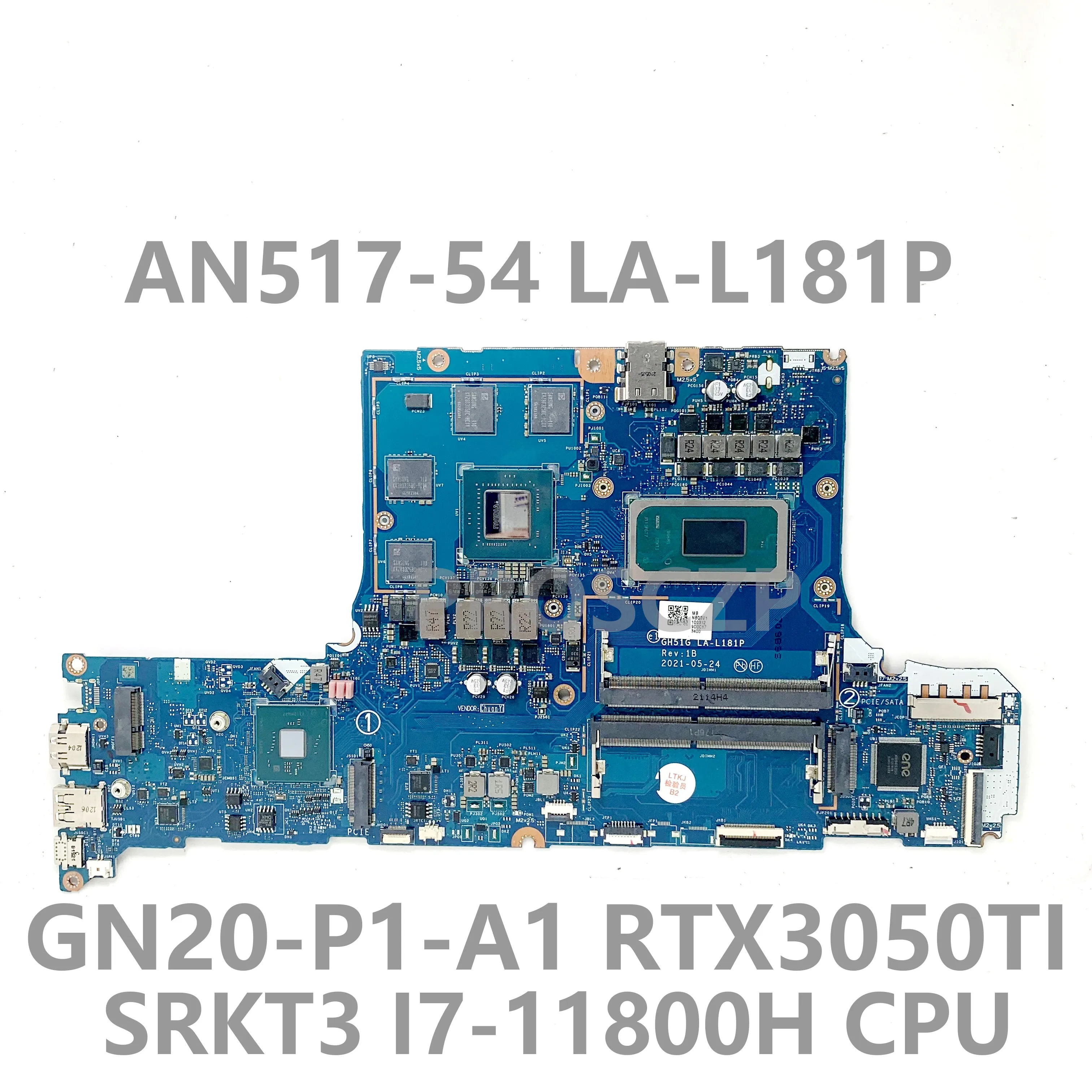 

NBQBV11003 GH51G LA-L181P For ACER Nitro 5 AN517-54 Laptop Motherboard W/ SRKT3 i7-11800H CPU GN20-P1-A1 RTX3050Ti 100% Tested