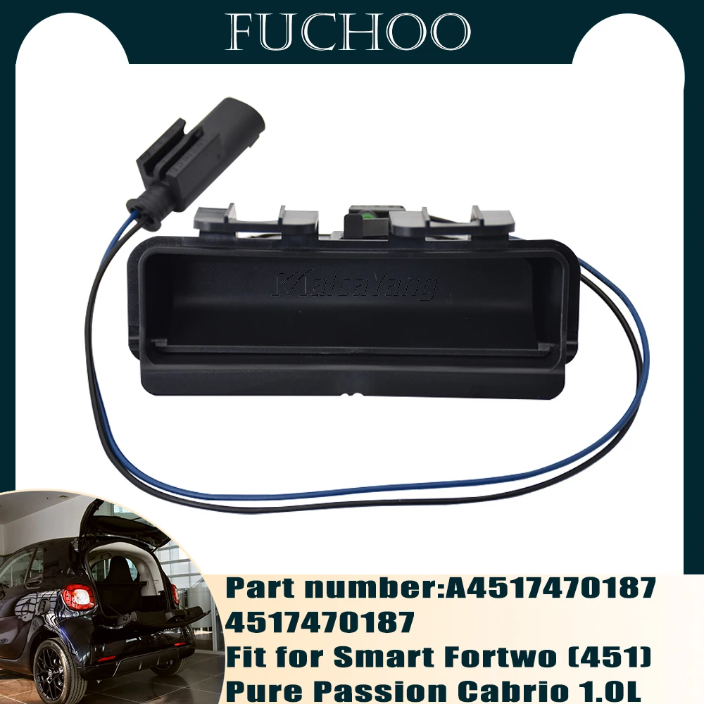 Interruttore Maniglia Portellone Posteriore Adatto Per Smart Fortwo (451) Pure Passion Cabrio 1.0L L3 - Gas Electric Drive A4517470187