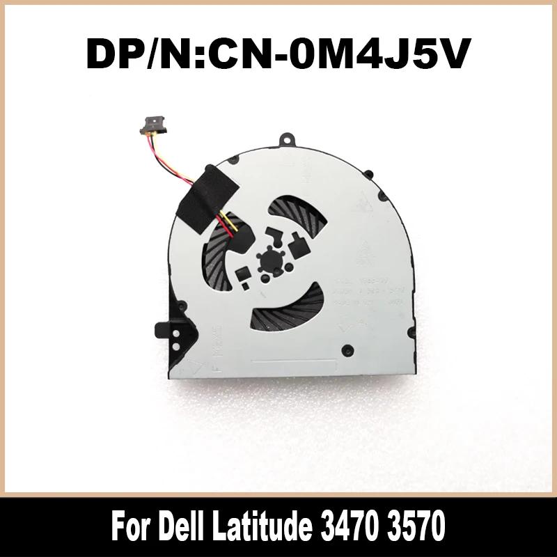 

Новый оригинальный 0M4J5V для DELL Latitude 3470 3570 охлаждающий вентилятор для ноутбука