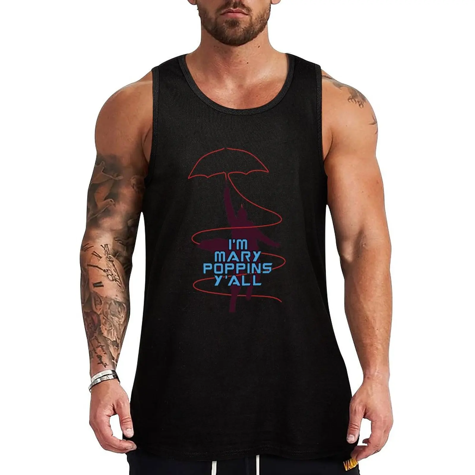 

I'm Mary Poppins Y'all Tank Top men gym clothing Sleeveless top Top