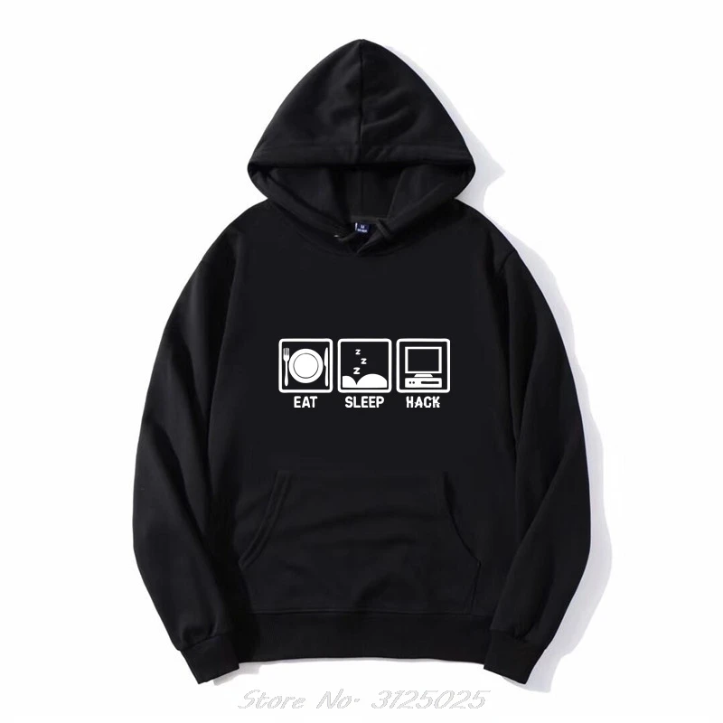 Eat Sleep Hack-Hacker Computer Programmer Gift Idea Hoodie Fsociety Inspired Cotton Design Pullover Jacket Fashion Sweatshirt