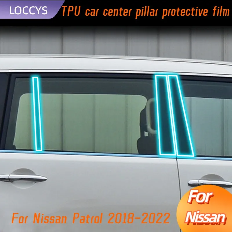 

For Nissan Patrol 2018-2022 TPU Film Window Center Pillar Protective Film Anti-scratch Cover Car Protector Exterior Accessories