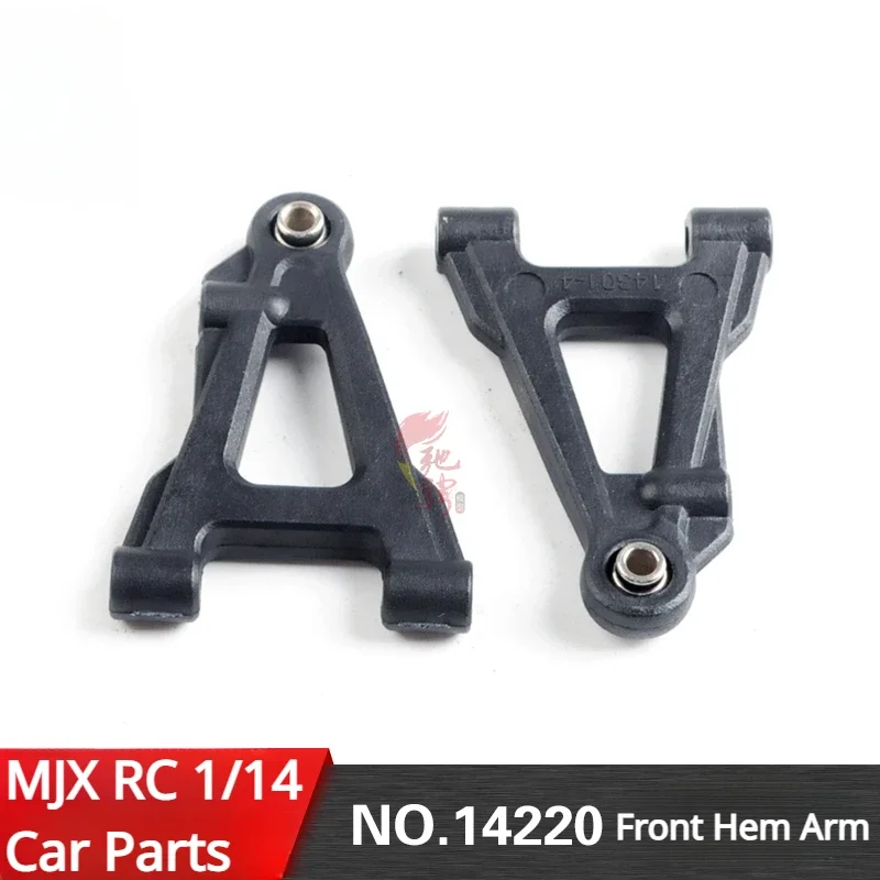 

MJX 14301 14302 1/14 RC Car General Accessory 14220 Front Hem Arm