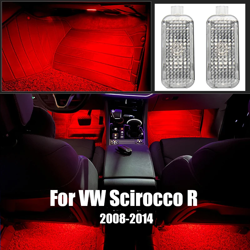 

For Volkswagen VW Scirocco R 2008 2009 2010 2011 2012 2013 2014 Car Footwell Lamp Atmosphere Lights Interior Trim Accessories