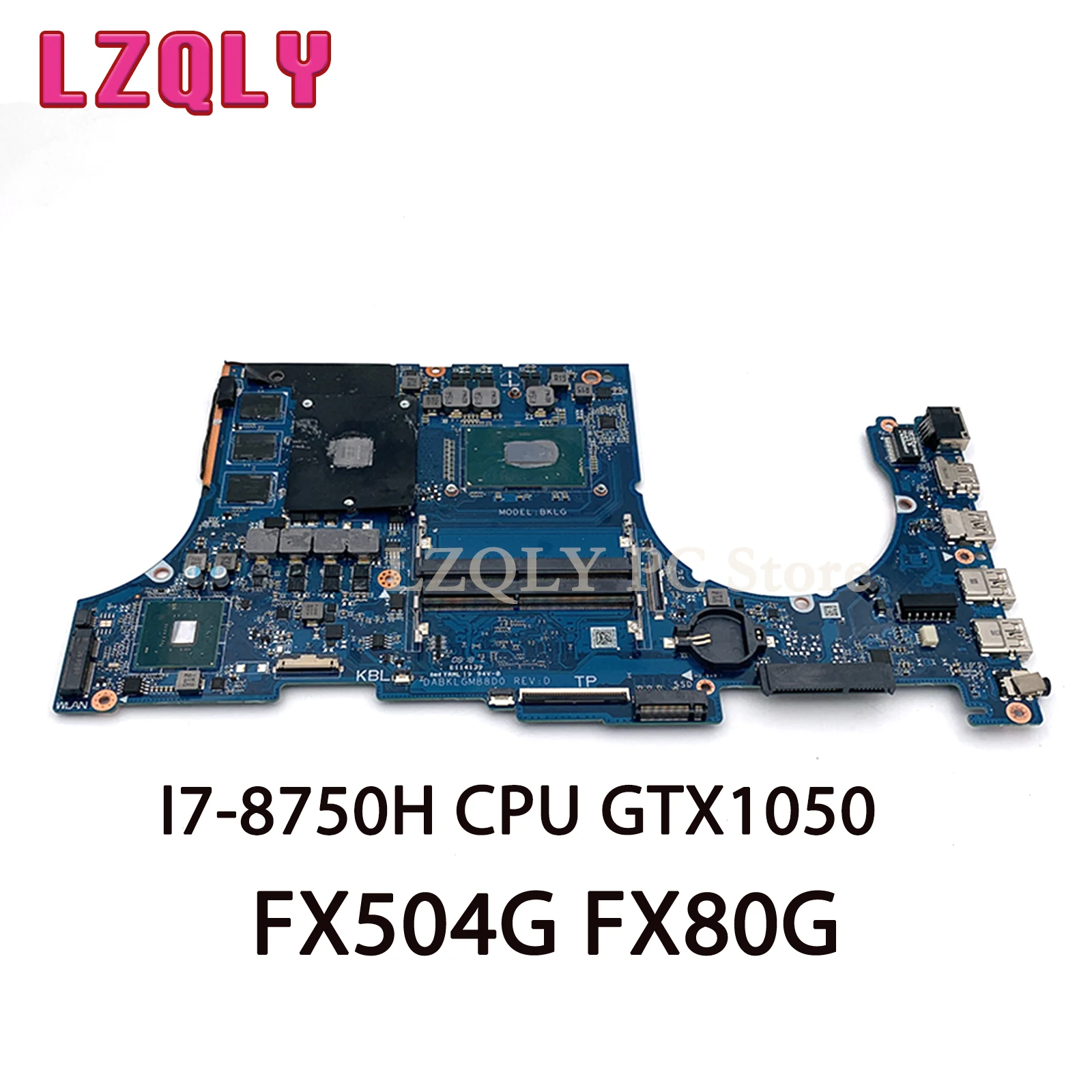 LZQLY For Asus TUF Gaming FX504G FX80G Laptop Motherboard DABKLGMB8D0