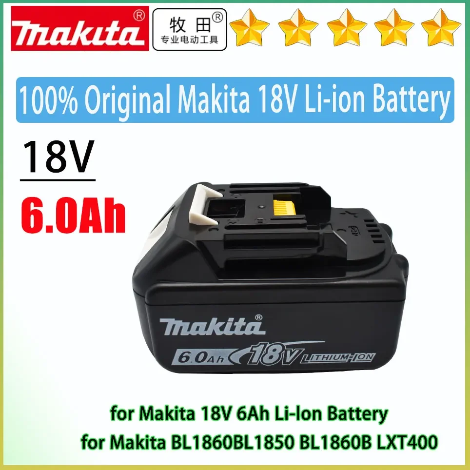 

Makita 100% Original 18V 6.0Ah With LED Lithium-ion Replacement BL1860B BL1860 BL1850 Makita Rechargeable Power Tool Battery