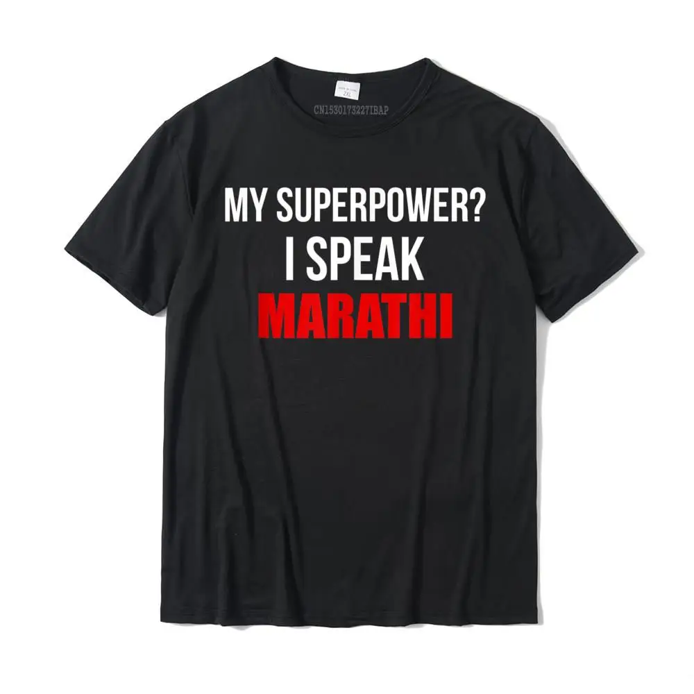 

My Superpower I Speak Marathi Funny Marathi T Shirt Fitness Tight Tops Tees For Men Cotton Top T-Shirts Casual Funny