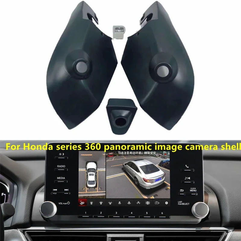 

360 Panoramic Image Camera Dedicated Shell 1:1 Mold Housing For Honda Odyssey Accord Civic 10th CRV XRV VEZEL 17-21